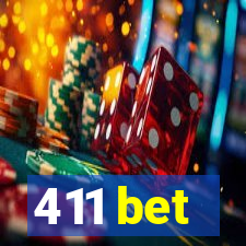 411 bet